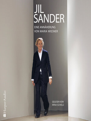 cover image of Jil Sander – Eine Annäherung (ungekürzt)